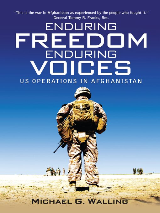 Title details for Enduring Freedom, Enduring Voices by Michael G. Walling - Available